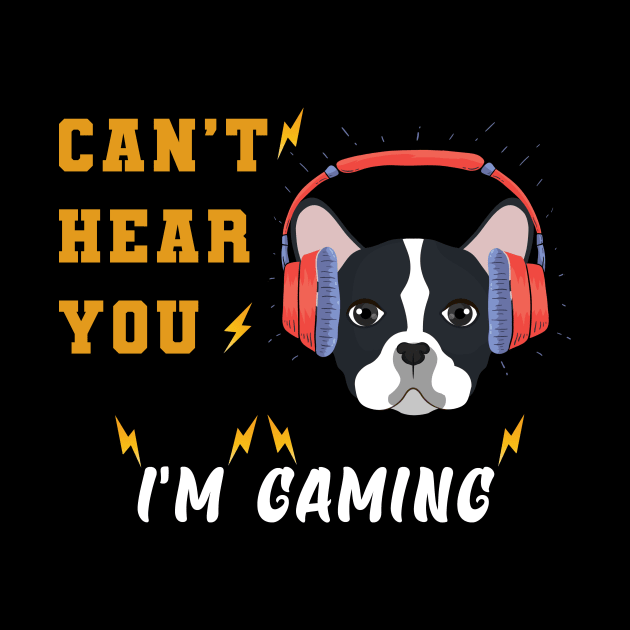 Dog lovers - dog gamers can't hear your i'm gaming by Flipodesigner