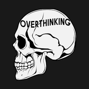 Overthinking Mental health shirt. Anxiety skull Crewneck. T-Shirt