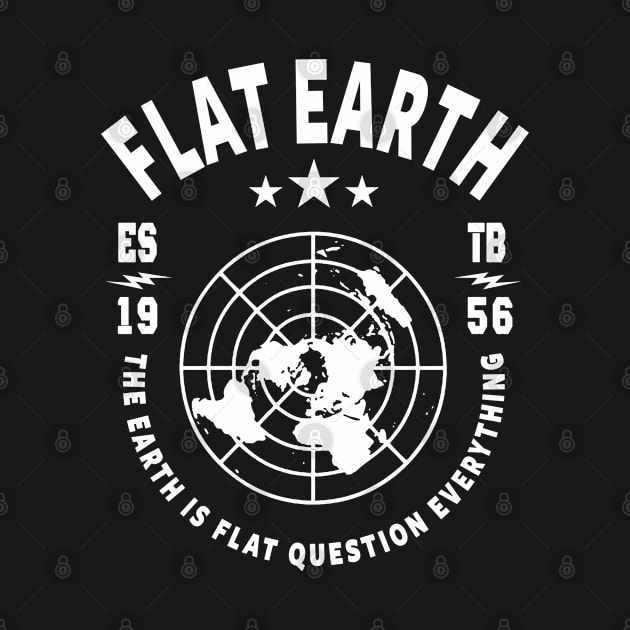 Flat Earth Society - Flat Earth by TeeUniverse