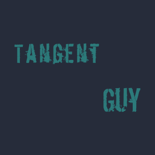 Tangent Guy T-Shirt