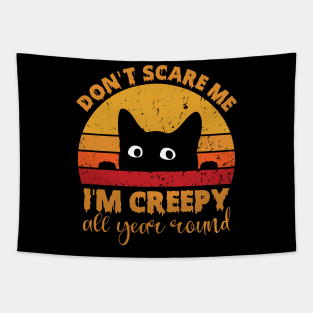 Vintage Don't Scare Me I'm Creepy All Year Round Funny Cat Tapestry