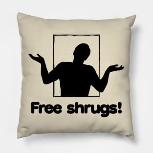 Free shrugs! Pillow