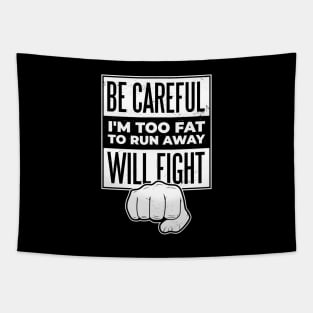Funny fight quote Tapestry