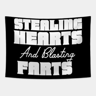 Stealing Hearts & Blasting Farts Tapestry