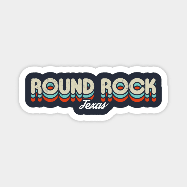 Retro Round Rock Texas Magnet by rojakdesigns