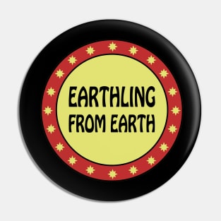 Earthling from Earth Pin