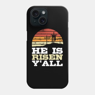 He Is Risen Y'all Jesus Happy Easter Cross Christian Faith Phone Case