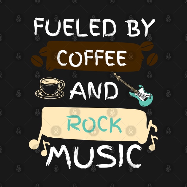 Fueled by Coffee and Rock Music by jackofdreams22