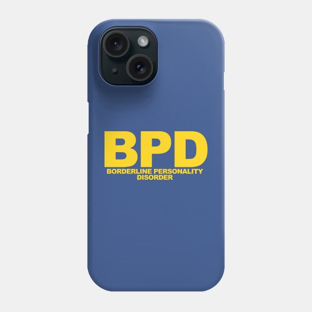 BPD Phone Case by kthorjensen