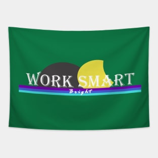 work smart Tapestry