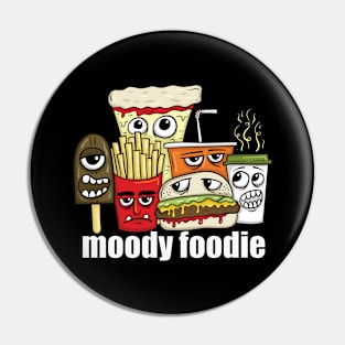 Moody Foodie Pin