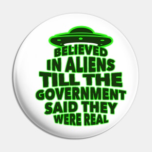 Government  Aliens Conspiracy Pin