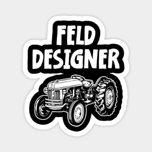 Landwirt Geschenk FELDDESIGNER Traktor Trecker Magnet