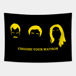 CHOOSE YOUR WATSON Tapestry