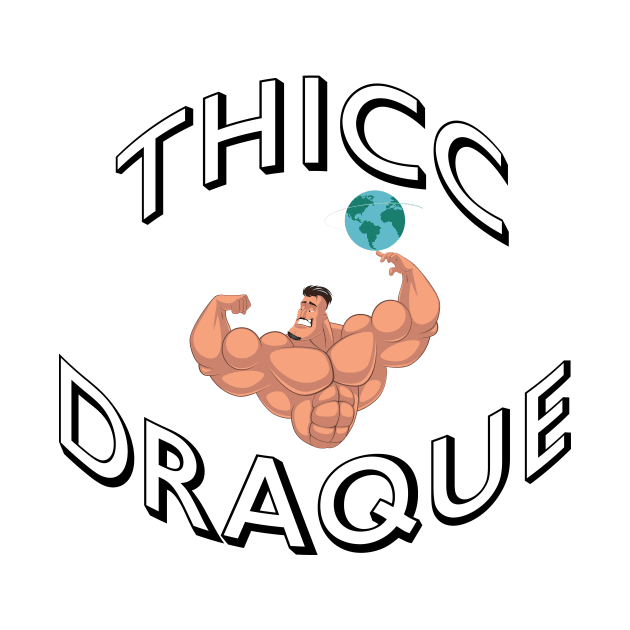 ThiccDraque by SeoulVision