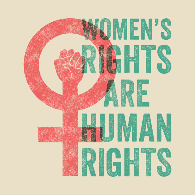 Women's Rights Are Human Rights Womens Rights TShirt TeePublic