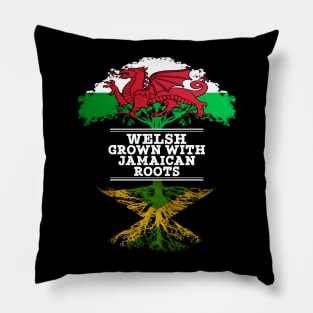 Welsh Grown With Jamaican Roots - Gift for Jamaican With Roots From Jamaica Pillow