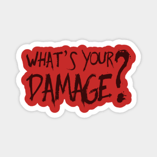 DAMAGE Magnet