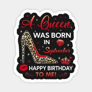 A queen was born in September Magnet