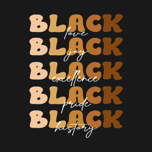Black Love Joy Excellence Pride History T-Shirt