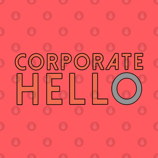 Corporate Hello Logo Shirt by theunderfold