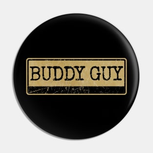 Aliska text black retro - BUDDY GUY Pin