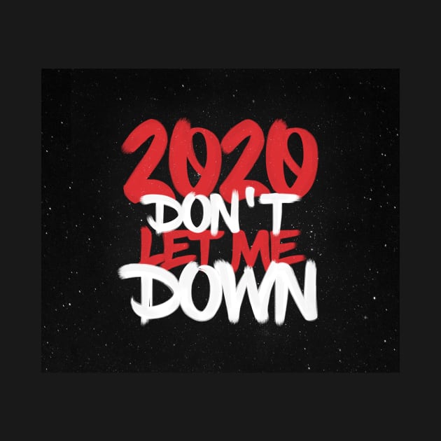 2020 dont let me down by daghlashassan