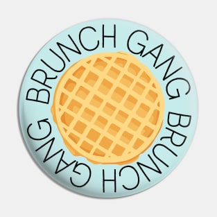 Brunch Gang Pin