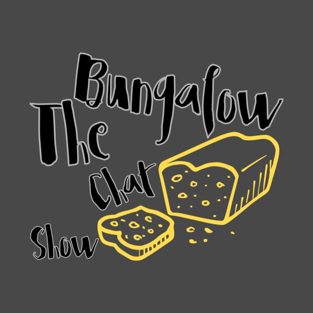 Bread by Thebungalowchatshow18