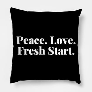 Peace. Love. Fresh Start. Happy New Year Pillow