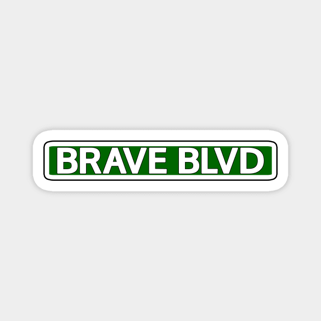 Brave Blvd Street Sign Magnet by Mookle