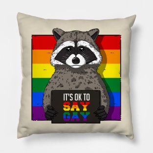 It's OK To Say Gay Pillow