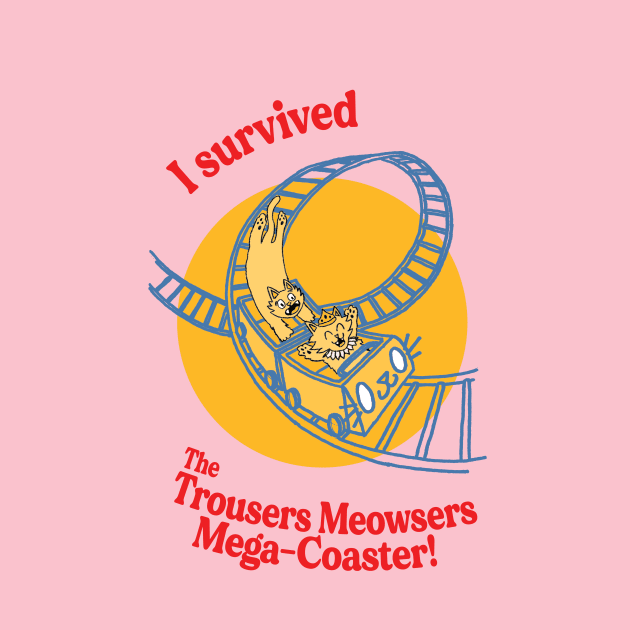 Trousers Meowsers Mega-Coaster by Long Cat Media