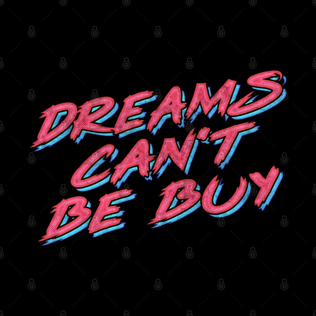 Dreams Can't Be Buy by DankFutura