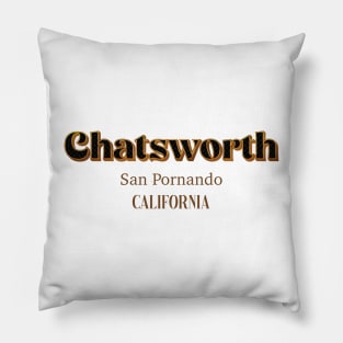 Chatsworth San Pornando California Pillow