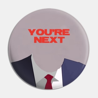 TRUMP MUGSHOT - You're Next Pin