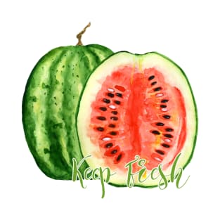 Keep Fresh – Watermelon T-Shirt