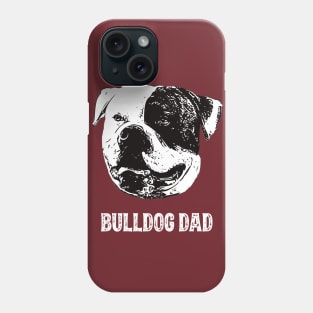Bulldog Dad Phone Case