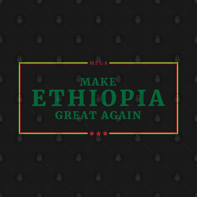 Make Ethiopia Great Again, MEGA by Merch House