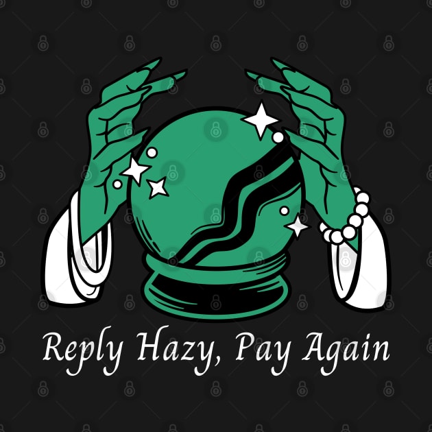 Reply Hazy, Pay Again by tofupanic