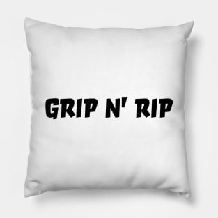 GRIP AND RIP Pillow