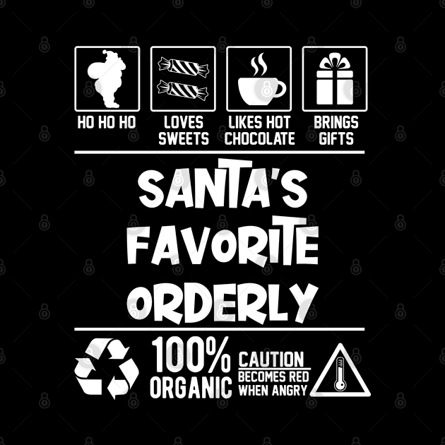 Santa's Favorite Orderly Christmas Ho Ho by Graficof