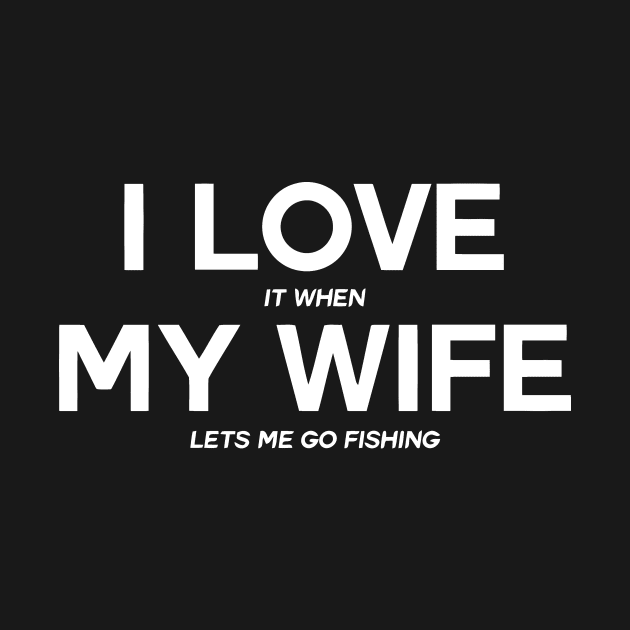 I Love My Wife by Mariteas