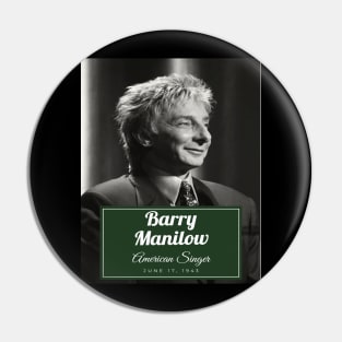 Barry Manilow Pin
