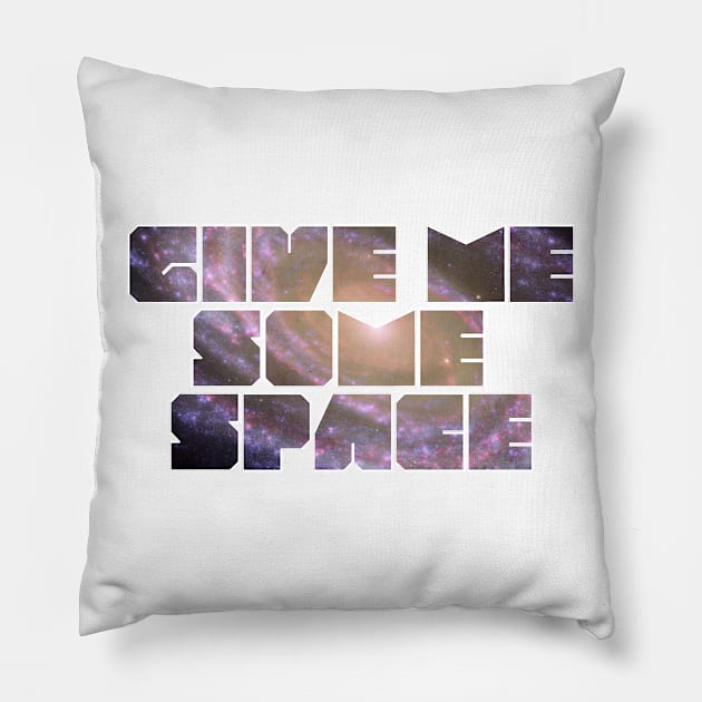Give Me Some Space. Funny science astronomy Pillow by Science_is_Fun