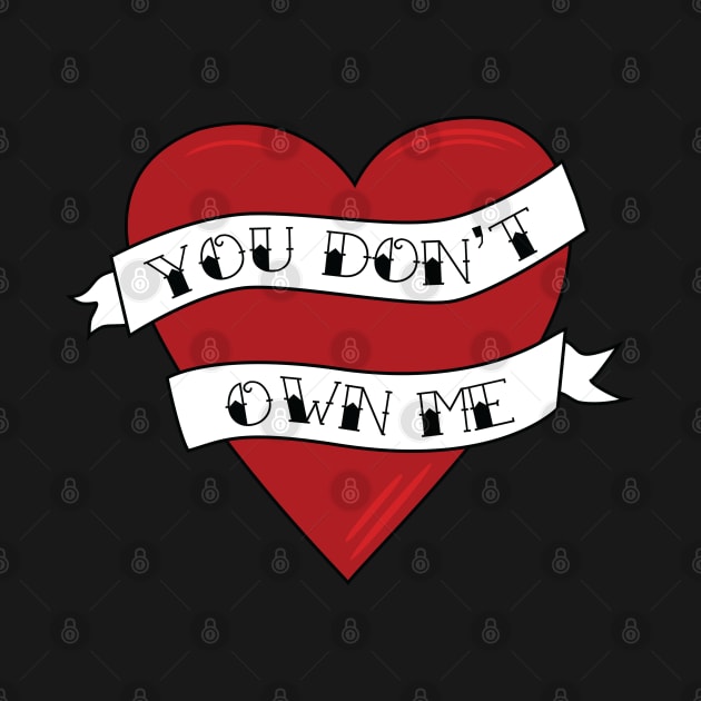 You don't own me by THype