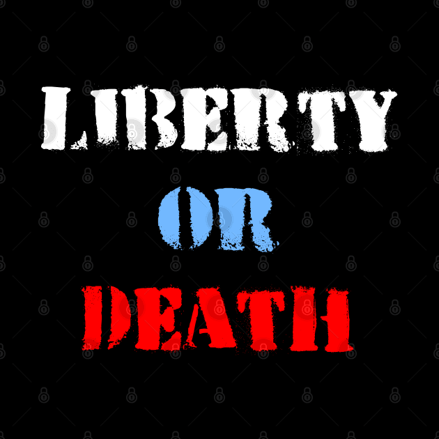 Liberty or Death by Flippin' Sweet Gear