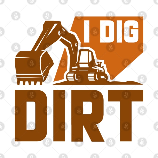 I Dig Dirt by Cherrific