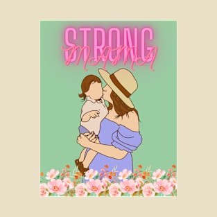 strong mama#6 T-Shirt