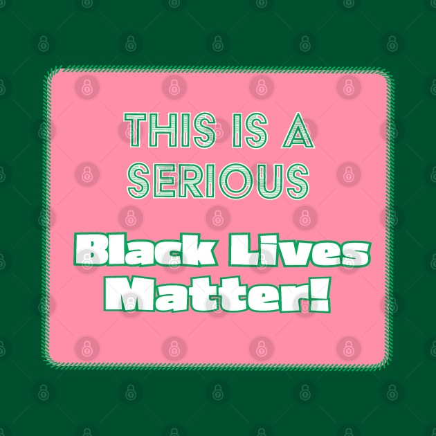 AKA Serious Matter - Black Lives Matter by QuoththeRaven_TM